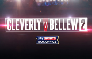 Cleverly v Bellew II live on Sky Sports Box Office